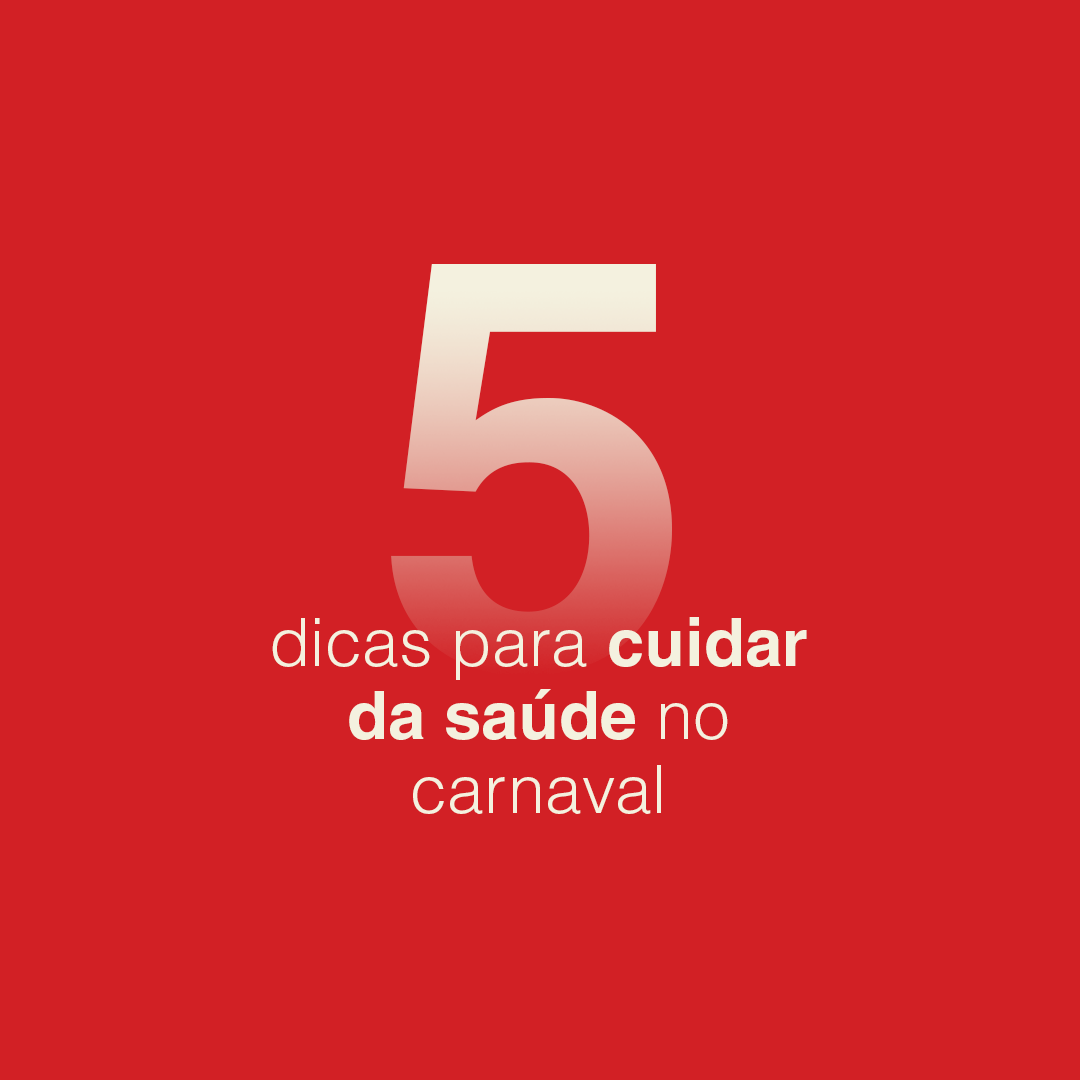 5 dicas para cuidar da saúde no carnaval 